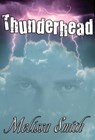 Thunderhead: A Paranormal Romance of the Guardians of Man - Melissa A. Smith - 9781466152953