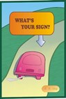 What's Your Sign? - J. S. King - 9781466154575