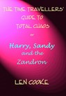 The Time Travellers' Guide to Total Chaos - Len Cooke - 9781466159525