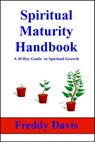Spiritual Maturity Handbook - Freddy Davis - 9781466171398