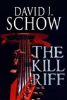 The Kill Riff - David J Schow - 9781466174818