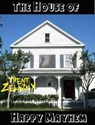 The House of Happy Mayhem - Trent Zelazny - 9781466187399