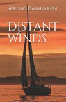 Distant Winds - Sergio Bambaren ; Sergio F Bambaren - 9781466333734
