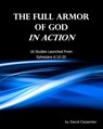 The Full Armor of God In Action - David Carpenter - 9781466346994