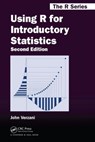 Using R for Introductory Statistics - VERZANI,  John (CUNY/College of Staten Island, New York, USA) - 9781466590731