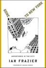 Gone to New York - Ian Frazier ; Jamaica Kincaid - 9781466800458
