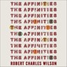The Affinities - Robert Charles Wilson - 9781466800779