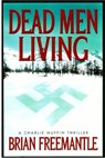 Dead Men Living - Brian Freemantle - 9781466803626