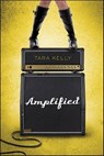 Amplified - Tara Kelly - 9781466805958
