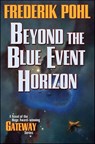 Beyond the Blue Event Horizon - Frederik Pohl - 9781466806351