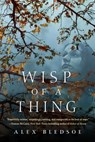 Wisp of a Thing - Alex Bledsoe - 9781466808263