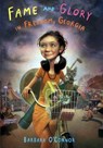 Fame and Glory in Freedom, Georgia - Barbara O'Connor - 9781466809932