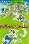 Beethoven in Paradise - Barbara O'Connor - 9781466809949