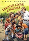 Taking Care of Moses - Barbara O'Connor - 9781466811737