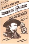 Legends and Lies - Dale L. Walker ; John Jakes - 9781466812925