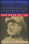 The Boys of '98 - Dale L. Walker - 9781466813281