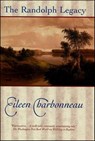 The Randolph Legacy - Eileen Charbonneau - 9781466813700