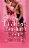 Why Lords Lose Their Hearts - Manda Collins - 9781466815384