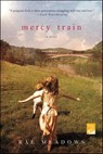 Mercy Train - Rae Meadows - 9781466817944