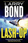 Lash-Up - Larry Bond - 9781466818941