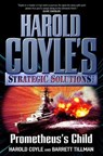 Prometheus's Child - Harold Coyle ; Barrett Tillman - 9781466820890