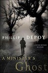 A Minister's Ghost - Phillip DePoy - 9781466821040