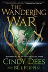 The Wandering War - Cindy Dees ; Bill Flippin - 9781466821309