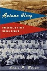 Autumn Glory - Louis P. Masur - 9781466822146