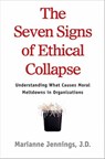 The Seven Signs of Ethical Collapse - Marianne M. Jennings - 9781466824256