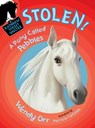STOLEN! A Pony Called Pebbles - Wendy Orr - 9781466827639