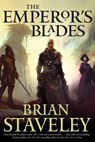 The Emperor's Blades - Brian Staveley - 9781466828438