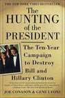 The Hunting of the President - Joe Conason ; Gene Lyons - 9781466828735