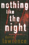 Nothing Like the Night - David Lawrence - 9781466829664