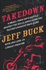 Takedown - Jeff Buck ; Jon Land ; Lindsay Preston - 9781466837898