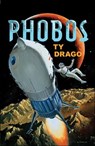 Phobos - Ty Drago - 9781466838468