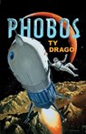 Phobos - Ty Drago - 9781466838468
