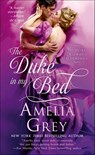 The Duke In My Bed - Amelia Grey - 9781466839861