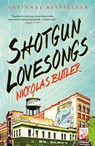 Shotgun Lovesongs - Nickolas Butler - 9781466840799