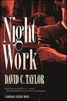 Night Work - David C. Taylor - 9781466843448