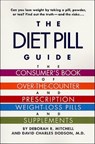 The Diet Pill Guide - Deborah Mitchell ; David Charles Dodson - 9781466843561