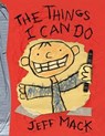 The Things I Can Do - Jeff Mack - 9781466844551