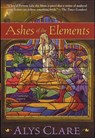 Ashes of the Elements - Alys Clare - 9781466845718
