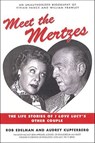 Meet the Mertzes - Rob Edelman ; Audrey Kupferberg - 9781466850460