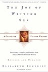 The Joy of Writing Sex - Elizabeth Benedict - 9781466851290