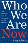 Who We Are Now - Sam Roberts - 9781466855229