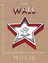 The Wall - Peter Sís - 9781466855847
