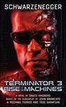 Terminator 3: Rise of the Machines - David Hagberg ; John Brancato ; Michael Ferris ; Tedi Sarafian - 9781466856448