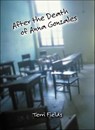 After the Death of Anna Gonzales - Terri Fields - 9781466859524