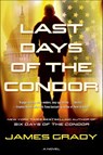 Last Days of the Condor - James Grady - 9781466861251