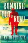 Running Out of Road - Daniel Friedman - 9781466862715